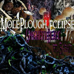 Moleplough Eclipse ft. Babaji