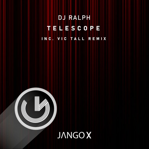DJ Ralph - Telescope (Original Mix) [Jango X]
