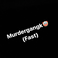 Murdergangk fast