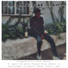 kidz Dont Pla¥ Nomor3(feat. BonTwist)