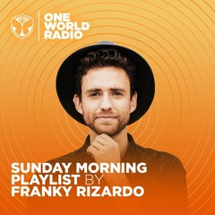 One World Radio - Sunday Morning Playlist - Franky Rizardo