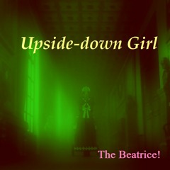 Upside-down Girl ~ Fan song for "Princess Principal - Crown Handler"