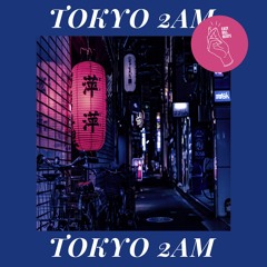 Tokyo 2AM