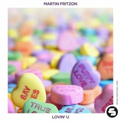 Martin Fritzon - Lovin' U (Extended Mix) [Supported By Lost Frequencies]