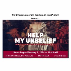 2024-02-25_Hope for the Desperate Doubter_Mark 9:14-29