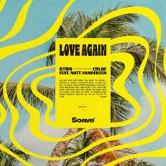 BTRN & Chloe - Love Again (feat. Nate VanDeusen)