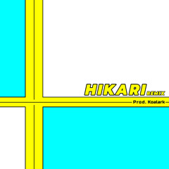 HIKARI【2024】REMIX    Prod.Koalark