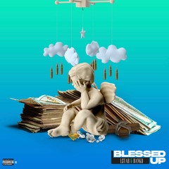 Blessed Up - Banko X L Star