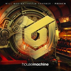 Will Medina, Justin Fahrmer - Preach (Original Mix) [HMA122]