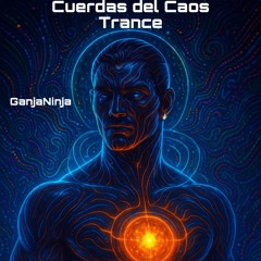 Cuerdas del Caos Trance