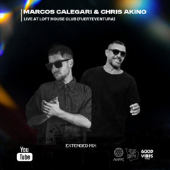 Marcos Calegari & Chris Akino - Live @ LOFT House Club (Fuerteventura)