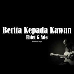 (Adimax DDUC Remix) BERITA KEPADA KAWAN - EBIET G ADE PREV