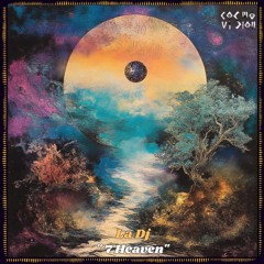 C๏sʍ๏cast ★ 237 | La Dj | 7Heaven