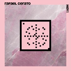 Premiere: Rafael Cerato - Hey! [Systematic Recordings]