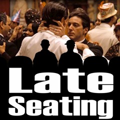 Late Seating 231 The Godfather part II