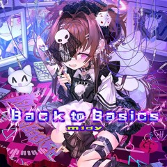 【Arcaea】Back to Basics - m1dy