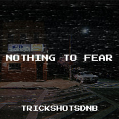 Nothing to Fear