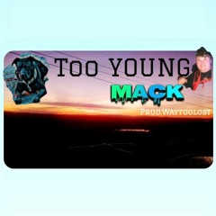 TOO YOUNG prod. waytoolost