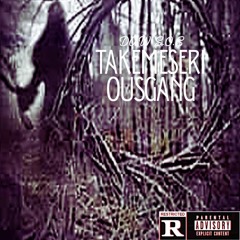 takemeseriousgang (Prod.yuigio)