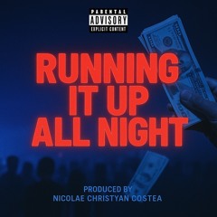 Running All night | Trun Up