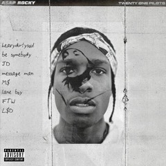 A$AP Rocky x Twenty One Pilots (Medley)(Studio Version)