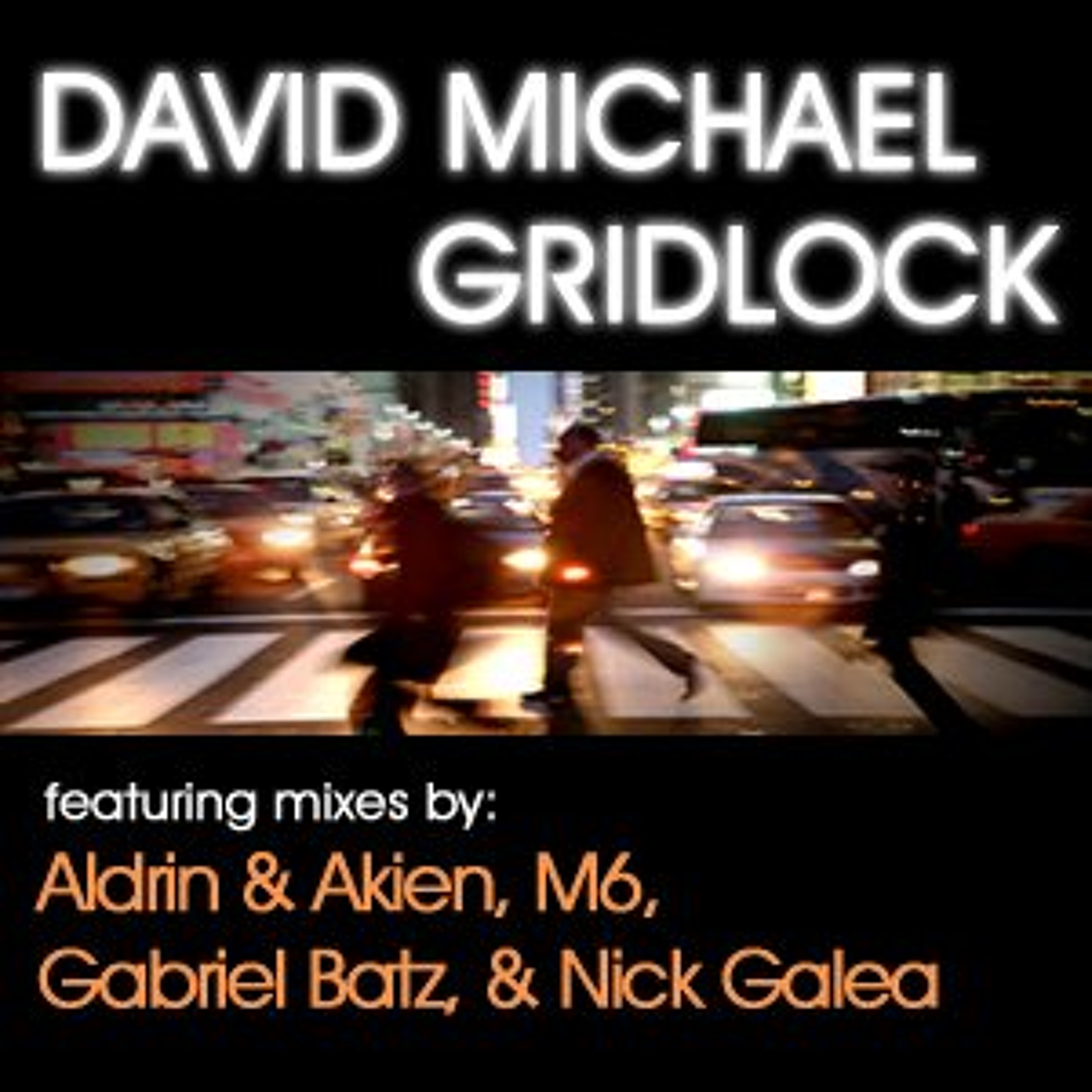 David  Michael - Gridlock (Aldrin & Akien Regrooved Mix) episode artwork