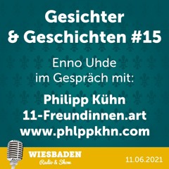 Philipp Kühn - Gesichter und Geschichten #15 - www.11-Freundinnen.art