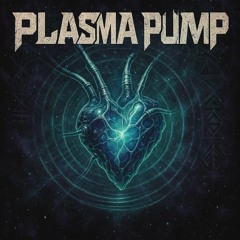 Plasma Pump 💚
