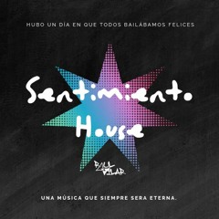 -SENTIMIENTO HOUSE-  FREE DOWNLOAD!  Classic House dj set  by Raul Vilar