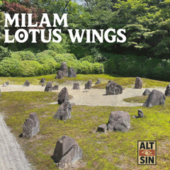 Milam - Lotus Wings (Original Mix) [ALT001]