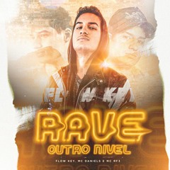Flow Key - Rave Outro Nível (Astronomia) (ft. MC Daniels & Mc RF3) | MEME DO CAIXÃO