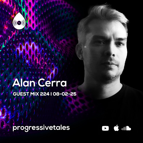 224 Guest Mix I Progressive Tales with Alan Cerra