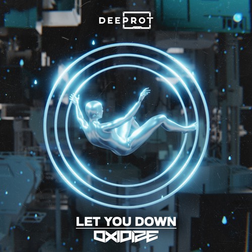 Oxidize - Let You Down