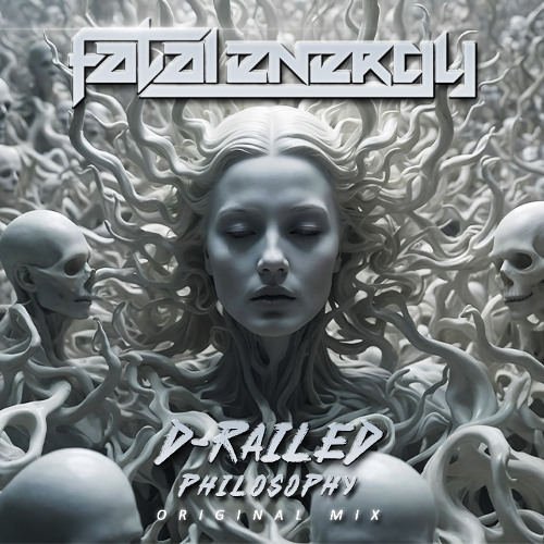 D-Railed - Philosophy (Original Mix)