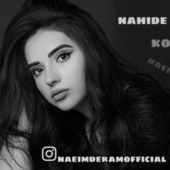 Nahide Babasli - Korkma Soyle ( Naeim Deram Remix ).mp3