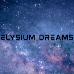 Elysium Dreams