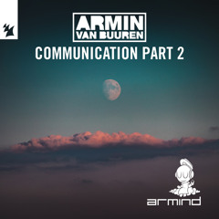 Armin van Buuren - Communication Part 2