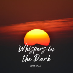 Whispers In The Dark