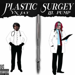 YN Jay Ft. Lil Pump - Plastic Surgery