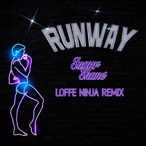 Sugur Shane - Runway (Loffe Ninja Remix)