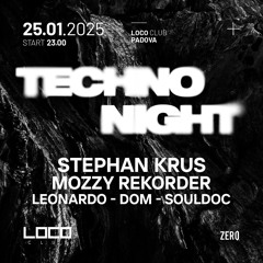 Mozzy Rekorder - Techno Night @ Loco Club (25 Gennaio 2025)