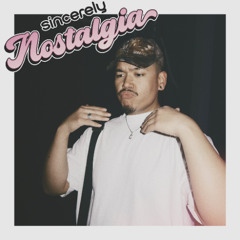 Sincerely, Nostalgia