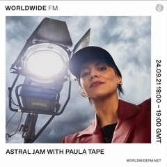 Astral Jam With Paula Tape [17] WorldwideFM