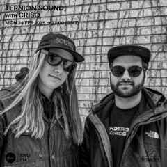 Ternion Sound with Criso - 24 February 2025