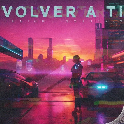 Volver A Ti