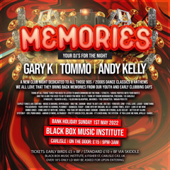 Gary K - Memories at Black Box Music Institute - May Day Bank Holiday Special 2022 [Opening Set]