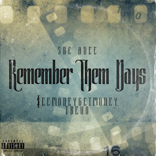 Remember them days Ft. Adee