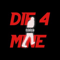 DIE 4 MINE