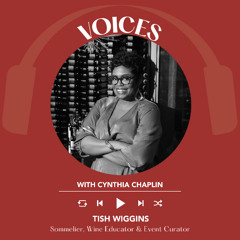 Ep. 2372 Tish Wiggins | Voices with Cynthia Chaplin