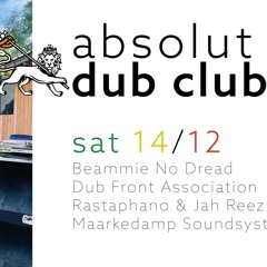 Rastaphano & Jah Reez @ Absolut Dub Club